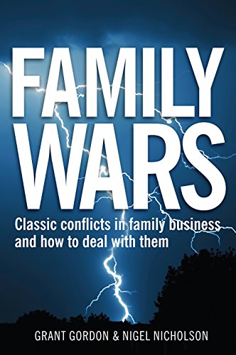 Family Wars: The Real Stories behind the Most Famous Family Business Feuds (9780749446307) by Gordon, Grant; Nicholson, Nigel