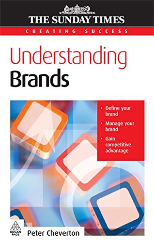 Stock image for Understanding Brands (Creating Success, 113) for sale by WorldofBooks