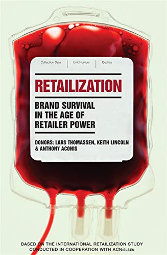 Stock image for Retailization : Brand Survival in the Age of Retailer Power for sale by Better World Books