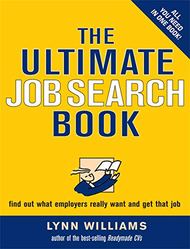 Beispielbild fr The Ultimate Job Search Book: Find out What Employers Really Want and Get that Job zum Verkauf von WorldofBooks