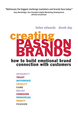 Imagen de archivo de Creating Passion Brands: How to Build Emotional Brand Connection with Customers a la venta por WorldofBooks
