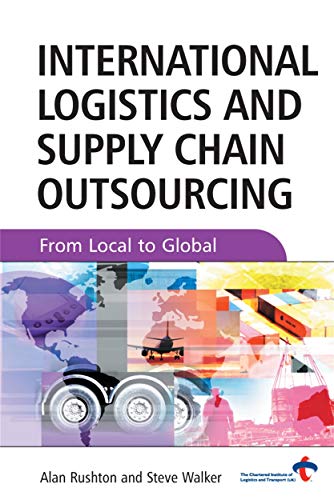 Imagen de archivo de International Logistics and Supply Chain Outsourcing: From Local to Global a la venta por HPB-Red