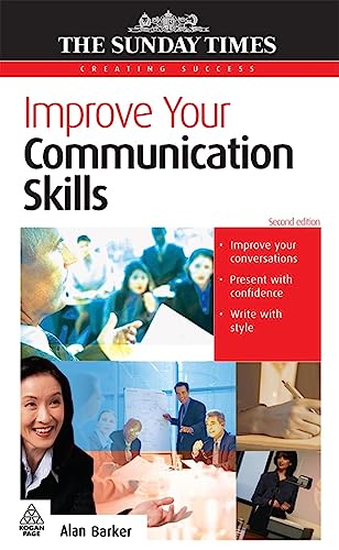 Beispielbild fr Improve Your Communication Skills (Creating Success, 118) zum Verkauf von WorldofBooks