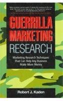 Guerrilla Marketing Research (9780749448998) by Robert J. Kaden