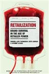 9780749449032: Retailization [Paperback]