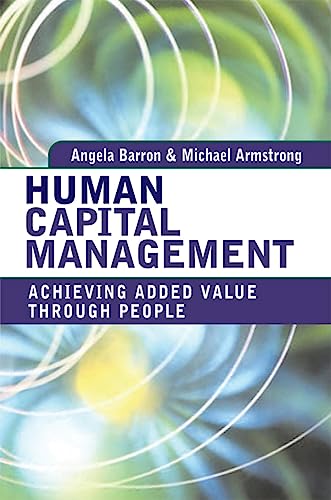 Imagen de archivo de Human Capital Management: Achieving Added Value Through People a la venta por Greener Books