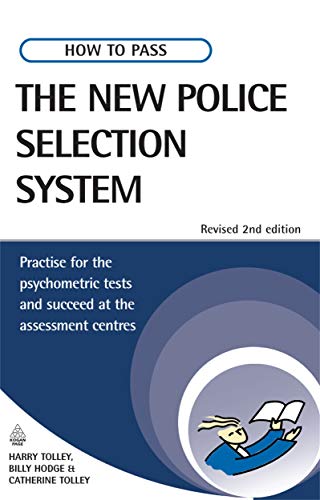 Stock image for How to Pass the New Police Selection System: Practise for the Psychometric Tests and Succeed at the Assessment Centres for sale by Goldstone Books