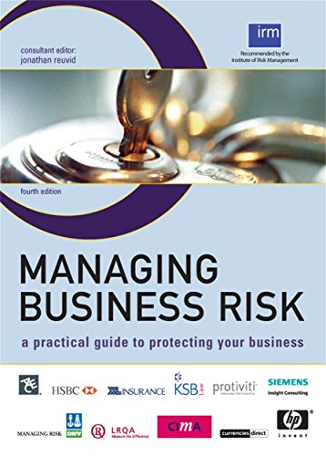 Beispielbild fr Managing Business Risk: A Practical Guide to Protecting Your Business zum Verkauf von WorldofBooks