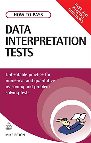 Imagen de archivo de How to Pass Data Interpretation Tests: Unbeatable Practice for Numerical and Quantitative Reasoning and Problem Solving Tests (Testing Series) a la venta por WorldofBooks