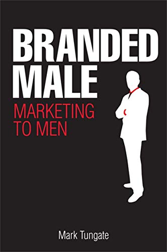 Imagen de archivo de Branded Male: Marketing to Men a la venta por WorldofBooks