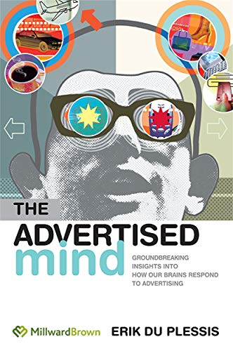 Imagen de archivo de The Advertised Mind: Groundbreaking Insights into How Our Brains Respond to Advertising a la venta por WorldofBooks