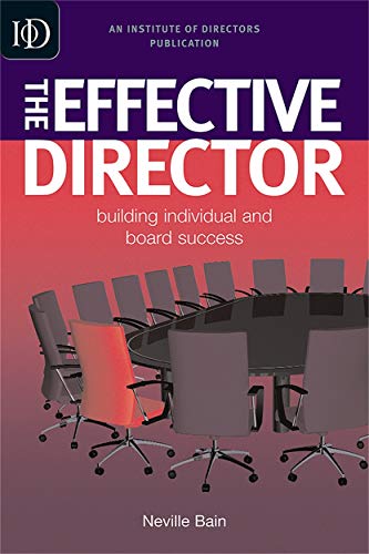 Stock image for The Effective Director: Building Individual and Board Success for sale by WorldofBooks