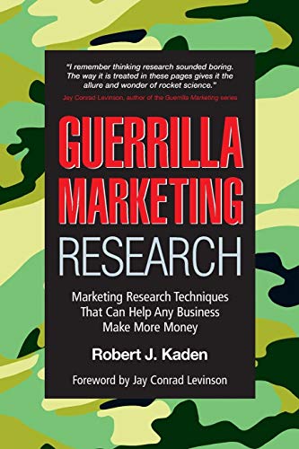 Imagen de archivo de Guerrilla Marketing Research : Marketing Research Techniques That Can Help Any Business Make More Money a la venta por Better World Books