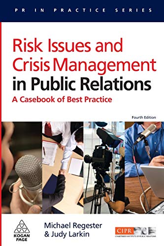 Beispielbild fr Risk Issues and Crisis Management in Public Relations : A Casebook of Best Practice zum Verkauf von Better World Books