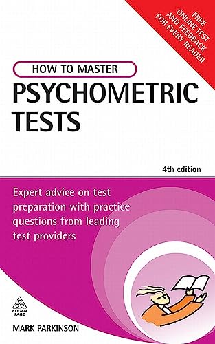Imagen de archivo de How to Master Psychometric Tests: Expert advice on test preparation with practice questions from leading test publishers a la venta por WorldofBooks
