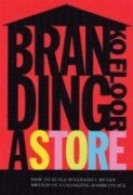 9780749451684: Branding a Store