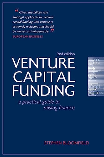 Beispielbild fr Venture Capital Funding: A Practical Guide To Raising Finance zum Verkauf von WorldofBooks