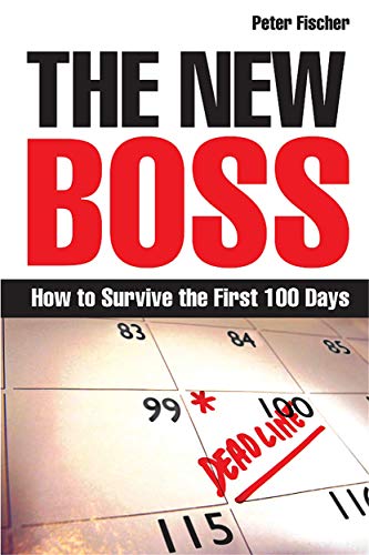 Imagen de archivo de The New Boss: How to Survive the First 100 Days a la venta por SecondSale