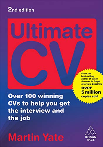 Stock image for Ultimate CV: Over 100 Winning CVs to Help You Get the Interview and the Job for sale by WorldofBooks