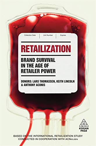 Imagen de archivo de Retailization : Brand Survival in the Age of Retailer Power a la venta por Better World Books