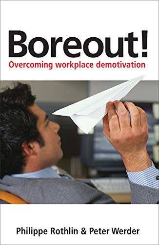 Beispielbild fr Boreout!: Overcoming Workplace Demotivation zum Verkauf von WorldofBooks