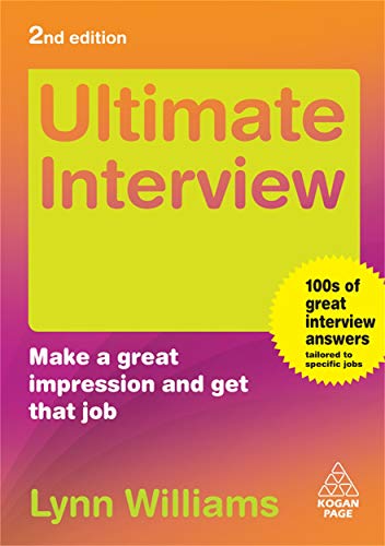 Beispielbild fr Ultimate Interview: Make a Great Impression and Get That Job zum Verkauf von AwesomeBooks