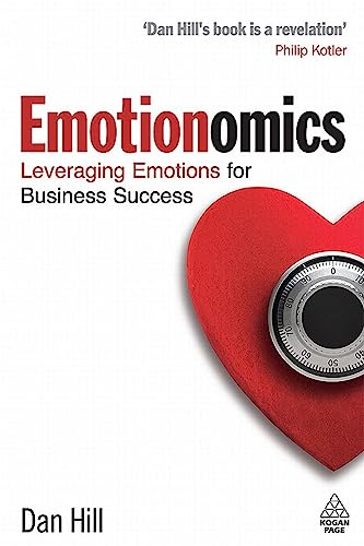 Beispielbild fr Emotionomics : Leveraging Emotions for Business Success zum Verkauf von Better World Books