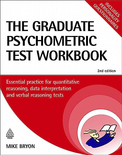 Imagen de archivo de The Graduate Psychometric Test Workbook: Essential Preparation for Quantative Reasoning, Data Interpretation and Verbal Reasoning Tests (Testing Series) a la venta por WorldofBooks