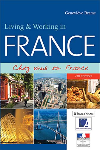 Stock image for Living and Working in France: Chez Vous en France for sale by WorldofBooks