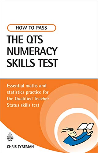 Imagen de archivo de How to Pass the QTS Numeracy Skills Test: Essential Maths and Statistics Practice for the Qualified Teacher Status Skills Test (Testing Series) a la venta por WorldofBooks