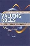 9780749454760: Valuing Roles: How to Establish Relative Worth