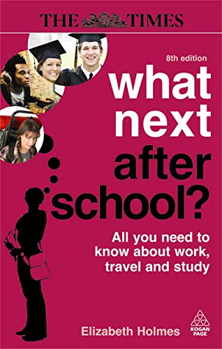 Beispielbild fr What Next After School?: All You Need to Know About Work, Travel and Study (Times) zum Verkauf von Reuseabook