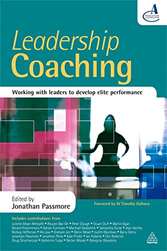 Stock image for Leadership Coaching: Working with Leaders to Develop Elite Performance for sale by AwesomeBooks