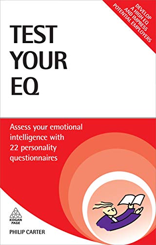 Test Your EQ: Assess Your Emotional Intelligence with 22Personality Questionnaires (Testing Series) (9780749455354) by Carter, Philip