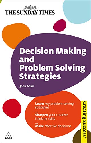 9780749455514: Decision Making and Problem Solving Strategies: 66 (Creating Success, 40)