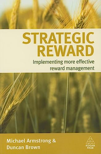 Beispielbild fr Strategic Reward: Implementing More Effective Reward Management zum Verkauf von WorldofBooks