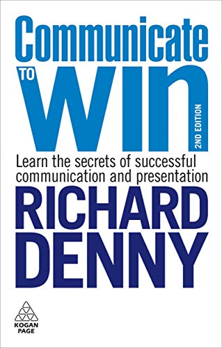 Imagen de archivo de Communicate to Win: Learn the Secrets of Successful Communication and Presentation a la venta por ThriftBooks-Atlanta