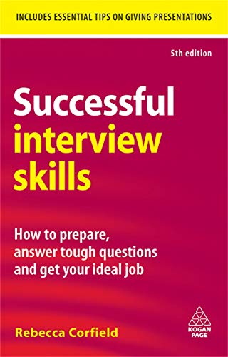 Beispielbild fr Successful Interview Skills: How to Prepare, Answer Tough Questions and Get Your Ideal Job zum Verkauf von medimops