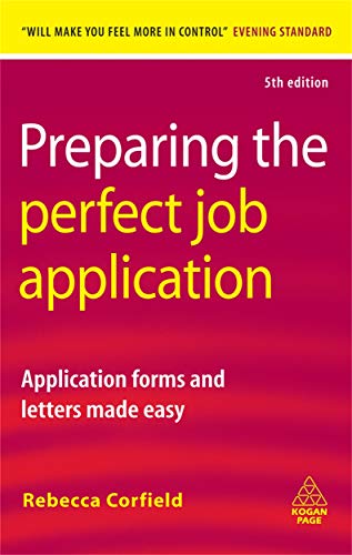 Stock image for Preparing the Perfect Job Application: Application Forms and Letters Made Easy for sale by Goldstone Books