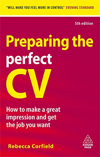 Stock image for Preparing the Perfect Cv: How To Make A Great Impression And Get The Job You Want (Career Success) for sale by WorldofBooks