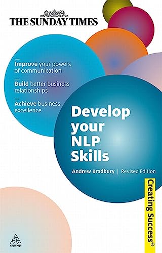 Beispielbild fr Develop Your NLP Skills - Creating Success series zum Verkauf von AwesomeBooks