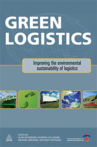 Beispielbild fr Green Logistics: Improving the Environmental Sustainability of Logistics zum Verkauf von HPB-Red