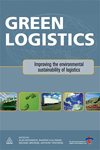 Stock image for Green Logistics: Improving the Environmental Sustainability of Logistics for sale by HPB-Red