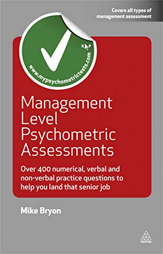 Imagen de archivo de Management Level Psychometric Assessments: Over 400 Numerical, Verbal and Non-verbal Practice Questions to Help You Land that Senior Job (Testing Series) a la venta por WorldofBooks