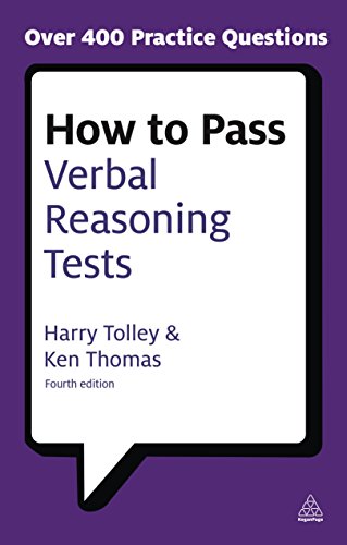 Beispielbild fr How to Pass Verbal Reasoning Tests: Tests Involving Missing Words, Word Links, Word Swap, Hidden Sentences and Verbal Logical Reasoning (Testing Series) zum Verkauf von WorldofBooks