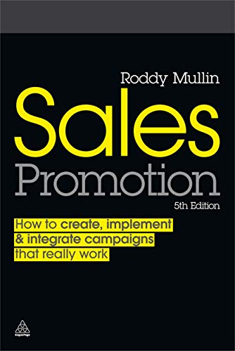 Imagen de archivo de Sales Promotion: How to Create, Implement and Integrate Campaigns that Really Work a la venta por WorldofBooks