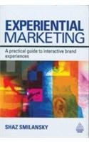 Beispielbild fr Experiential Marketing: A Practical Guide to Interactive Brand Experiences zum Verkauf von dsmbooks