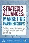 Strategic Alliances & Marketing Partnerships (9780749457181) by Richard Gibbs