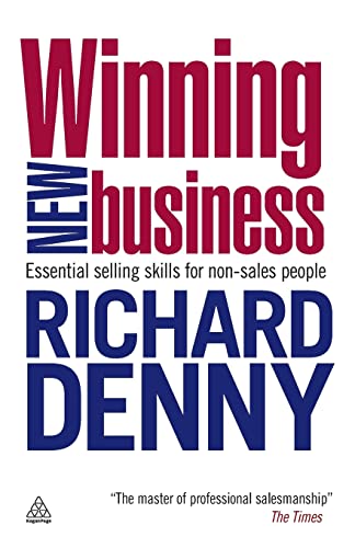 Imagen de archivo de Winning New Business: Essential Selling Skills for Non-Sales People a la venta por WorldofBooks