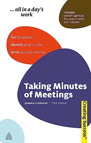 Beispielbild fr Taking Minutes of Meetings : Set the Agenda; Identify What to Note; Write Accurate Minutes zum Verkauf von Better World Books